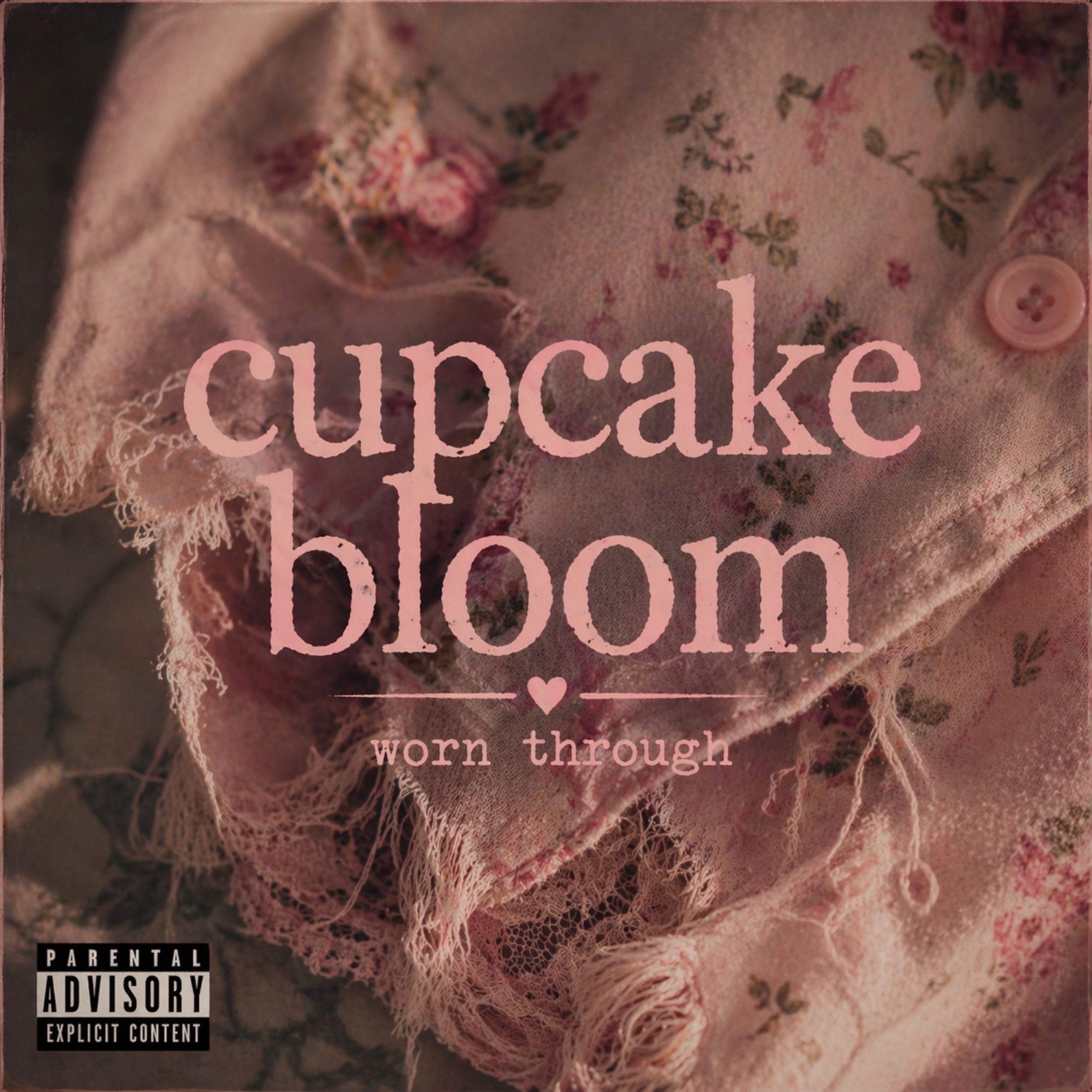 Cupcake Bloom - Worn Through
