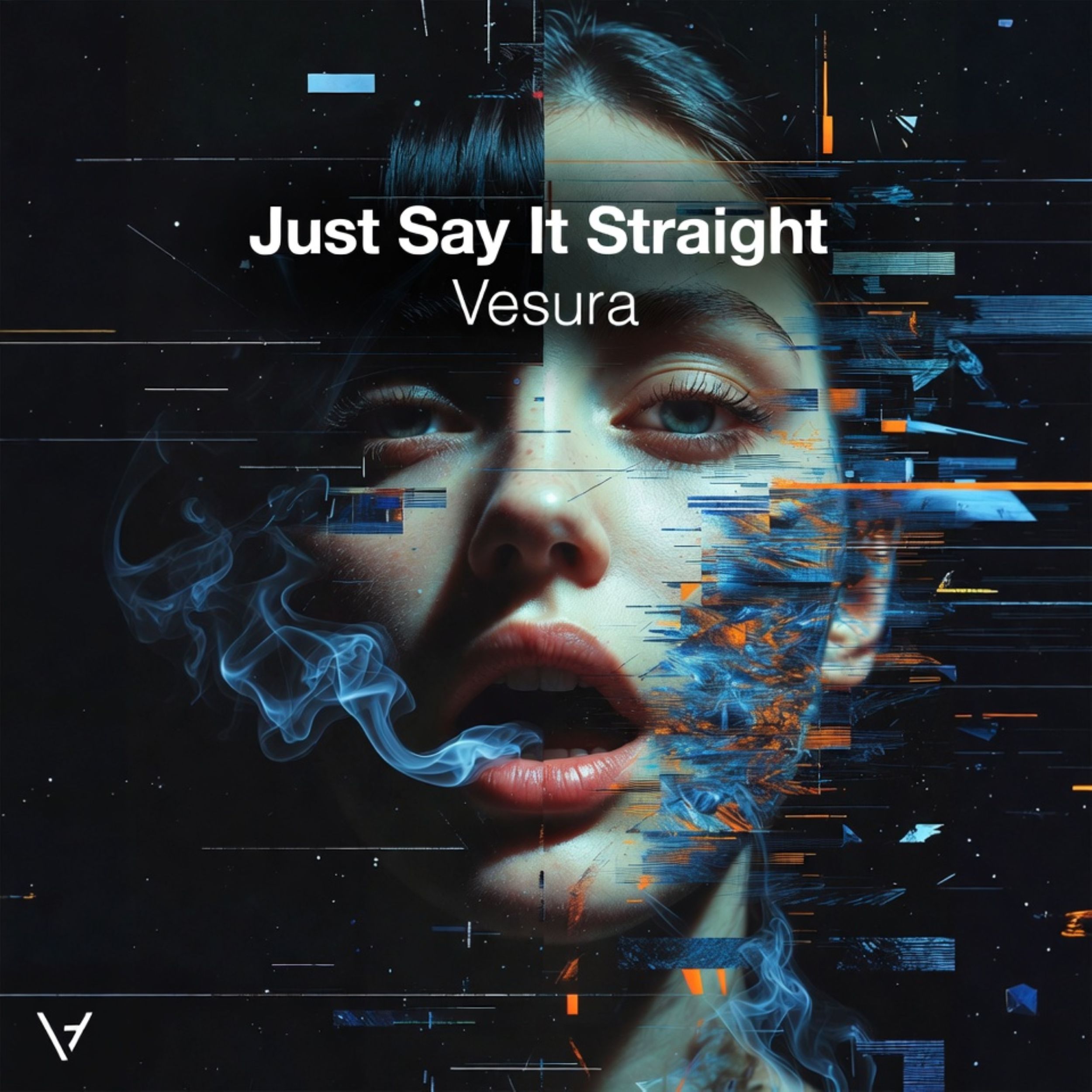 Vesura - Just say it straight