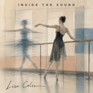 Lisa Coles - Inside The Sound Single Cover