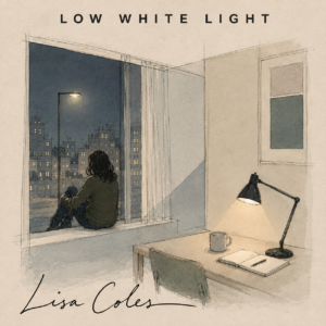 Lisa Coles - Low White Light Single Cover